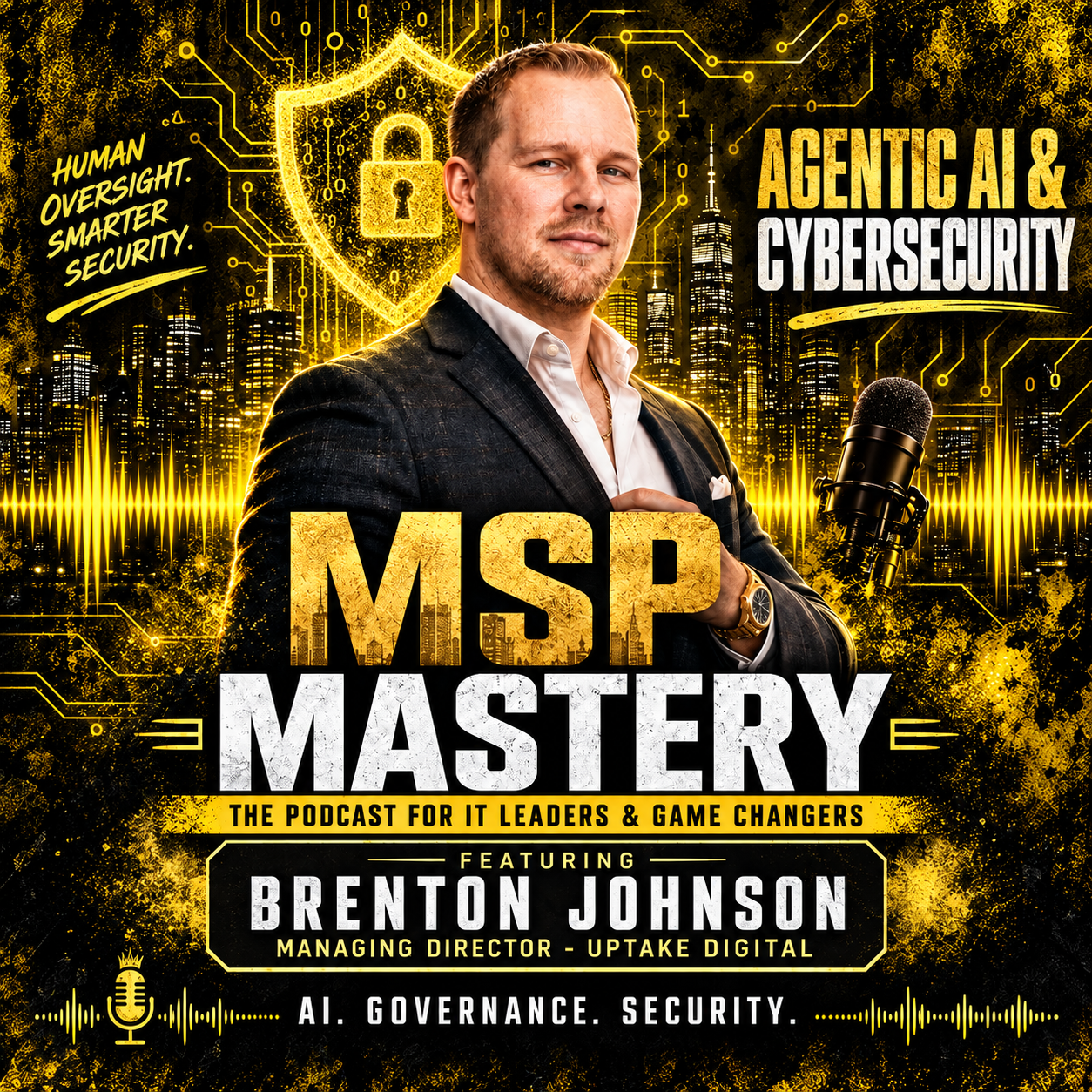 Yellow MSP Mastery artwork featuring Brenton Johnson for the agentic AI and cybersecurity episode